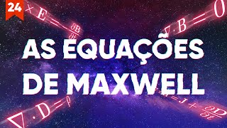 As Equações de Maxwell Explicadas [upl. by Aynwad]