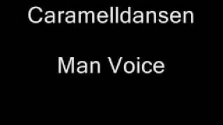 Caramelldansen Man Voice [upl. by Rea]