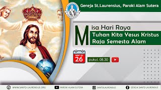 Misa Hari Raya Tuhan Kita Yesus Kristus Raja Semesta Alam Minggu 26 November 2023 Pk 0830 [upl. by Maggi]