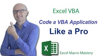 How to Design and Code an Excel VBA Application Like a Pro [upl. by Cecil]