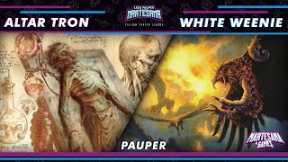 MTG PAUPER  Altar Tron vs White Weenie  LPMartesana [upl. by Lika]