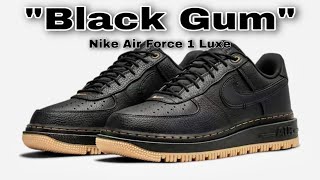 Nike Air Force 1 Luxe”Black Gum”StyleDB4109001Mens Shoes [upl. by Ahtaga]