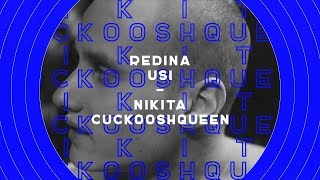 Редина Усы  Никита Кукушкин \ Redina Usi  Nikita Cuckooshqueen [upl. by Sennahoj]