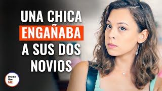 Una Chica Engañaba A Sus Dos Novios  DramatizeMeEspanol [upl. by Einaej]