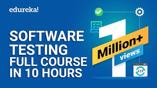 Software Testing Full Course In 10 Hours  Software Testing Tutorial  Edureka [upl. by Irmine]