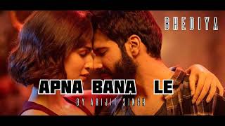 Apna Bana Le Piya Arijit Singh 8D Audio Song Bhediya Movie  Varun Dhawan amp Kriti Sanon [upl. by Orazio]