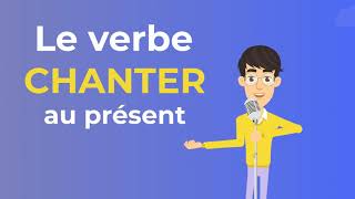 Le Verbe Chanter au Présent  To sing Present Tense  French conjugation [upl. by Zorina]