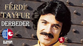 Ferdi Tayfur  Derbeder [upl. by Marigolde366]