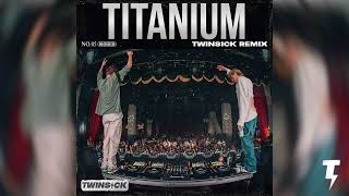 David Guetta  Titanium TWINSICK Remix [upl. by Telrahc741]