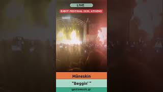 Måneskin  quotBegginquot  LIVE  Eject Festival 2024 Athens [upl. by Assyli]