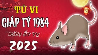 Tử Vi Tuổi Giáp Tý 1984 Nữ Mạng năm Ất Tỵ 2025 [upl. by Htiek]