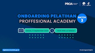 LIVE  Onboarding Pelatihan Batch 3 PROA DTS 2024 [upl. by Alimrahs]