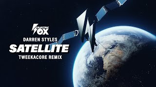 Darren Styles  Satellite Tweekacore Remix Official Audio Electric Fox [upl. by Dhumma]