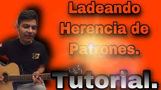 Ladeando  Herencia de Patrones  Tutorial [upl. by Nosro]