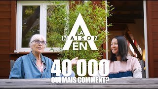 Une maison à 40 000€ oui mais comment   N°03  La maison en A [upl. by Eendyc758]