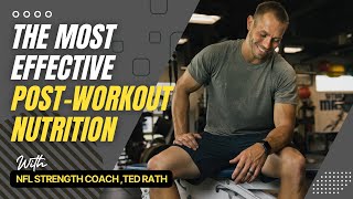 THE MOST EFFECTIVE POSTWORKOUT NUTRITION w TED RATH [upl. by Rubinstein400]