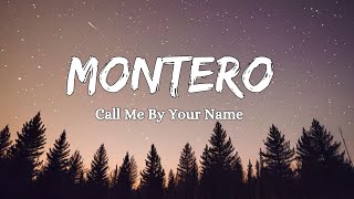 MONTERO Call Me Your Name Lyrics 💕🎵 [upl. by Madlen]