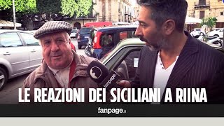 quotEra meglio quando cera Riinaquot  le reazioni dei Siciliani alla provocazione [upl. by Vincenty]