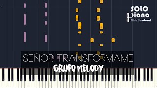 Grupo Melody  Señor Transformame  Piano Tutorial  Partitura [upl. by Schuman]