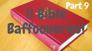 10 Bible Baffooneries Idiot Verses in Bible Preached By Priests Pastors and Hucksters [upl. by Tavy]