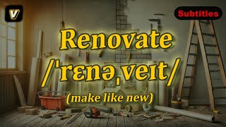 v Renovate meaning make like new with 5 examples [upl. by Bertolde]