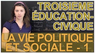 La vie politique et sociale  Partie 1  Education Civique  3e  Les Bons Profs [upl. by Nodababus310]