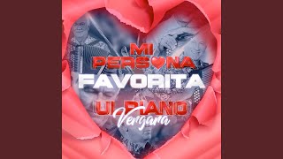 Mi Persona Favorita [upl. by Coyle]