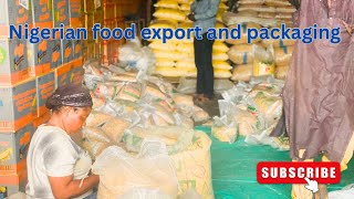 Nigerian Food exportation and packaging  How to package foodstuff for export [upl. by Icken]