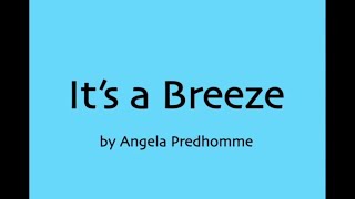 Angela Predhomme  Its a Breeze Lyrics [upl. by Muns]