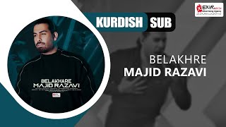 Majid Razavi  Belakhare  Kurdish Subtitle  2023  بالاخره  مجید رضوی  ژێرنووسی کوردی [upl. by Felizio]