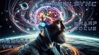 HEMI SYNC MEDITATION  REMOTE VIEWING  Sharp Focus  MBSR Music [upl. by Aicenek]