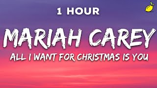 1 Hour Mariah Carey  All I Want For Christmas Is You Lyrics [upl. by Lurlene]