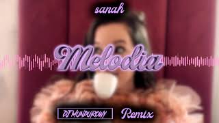 Sanah  Melodia MUNDUROWY 4Fun REMIX 2020 [upl. by Ykroc]