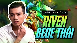 RIVEN BEDE THÁI QUÁ XANH   KDA 2247 [upl. by Anihsak]