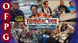 OFPG  Episode 181 KublaCon 2023 Recap [upl. by Shiff671]