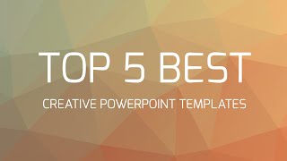 Top 5 Best Creative Powerpoint Templates [upl. by Eno803]