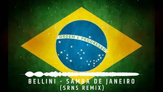 Bellini  Samba De Janeiro SRNS Remix [upl. by Caspar193]