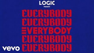 Logic  Everybody Official Audio [upl. by Yate]