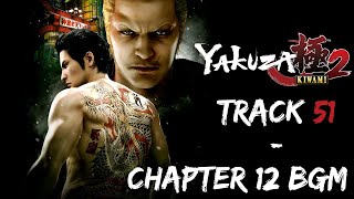 Yakuza Kiwami 2  Chapter 12 BGM【Extended】 [upl. by Goober]