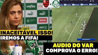 ÁUDIO DO VAR PALMEIRAS X FLAMENGO PALMEIRAS FOI PREJUDICADO [upl. by Nyrraf903]