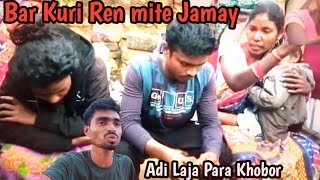 Bar Kuri Ren mite JamayAdi Jaja Para Khobor 😭Santhali Viral VideoDanesh Ji [upl. by Anehsuc]