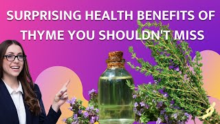 Surprising Health Benefits of Thyme You Shouldnt Miss [upl. by Joelly116]