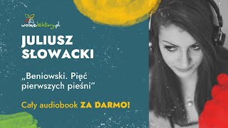 Beniowski Pięć pierwszych pieśni – Juliusz Słowacki – CAŁY AUDIOBOOK ZA DARMO  Wolne Lektury [upl. by Medovich]