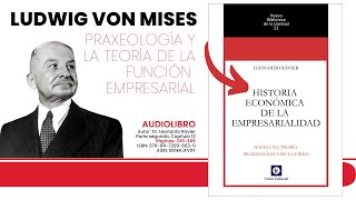 quotLudwig von Mises Praxeología y la teoría de la Función Empresarialquot del Dr Leonardo Ravier [upl. by Ladnor]