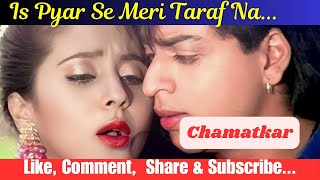 Is Pyar Se Meri Taraf Na Dekho Cover Song  Chamatkar  90s Love Song  Kumar Sanu  by RK Rising [upl. by Asille]