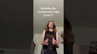 Klondike Bar Commercial Jingle Cover [upl. by Ellienad]