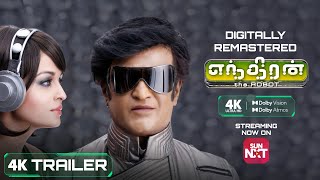 ENTHIRAN 4K Trailer  Digitally Remastered in 4K Dolby Vision amp Atmos  Streaming Now on Sun NXT [upl. by Eojyllib779]