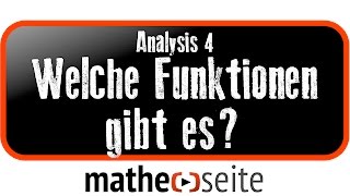 Analysis  die verschiedenen Funktionstypen ihre Besonderheiten und wie man mit ihnen rechnet [upl. by Shulins]