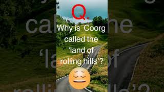 Why is Coorg called the land of rolling hills coorg coorgvolgdance coorgi [upl. by Muhan864]