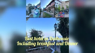 Grand View Hotel Dalhousie  Best hotel in Dalhousie including breakfast and Dinner  dalhousie [upl. by Anileve462]